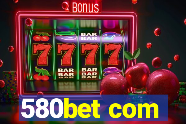 580bet com